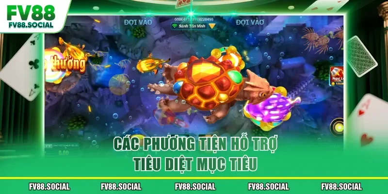 Các phương tiện hỗ trợ tiêu diệt mục tiêu
